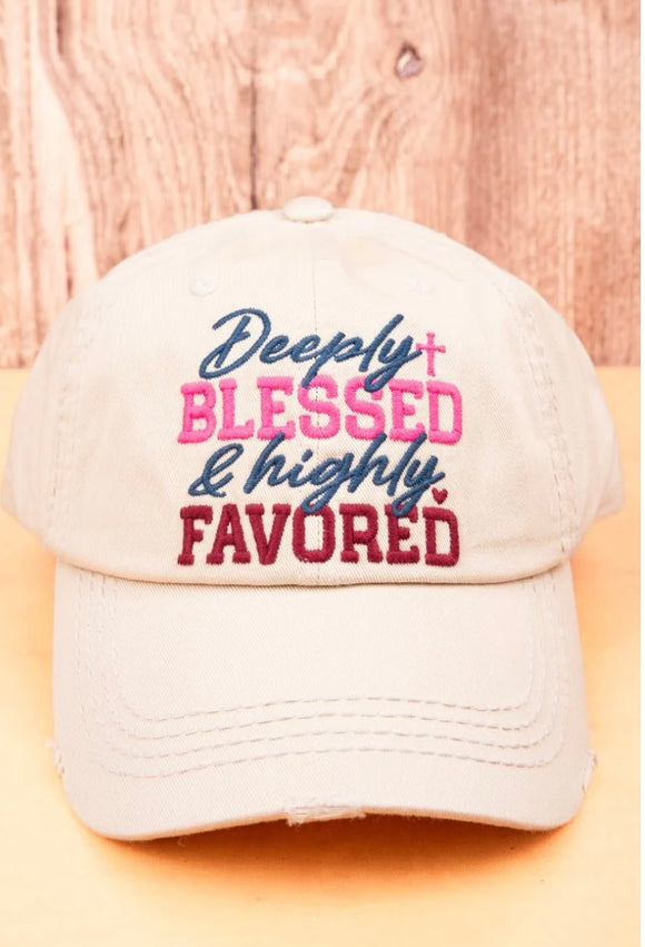 Deeply Blessed & Highly Favored Cap
